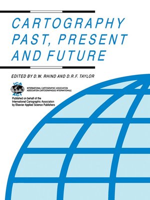 cover image of Cartography Past, Present and Future